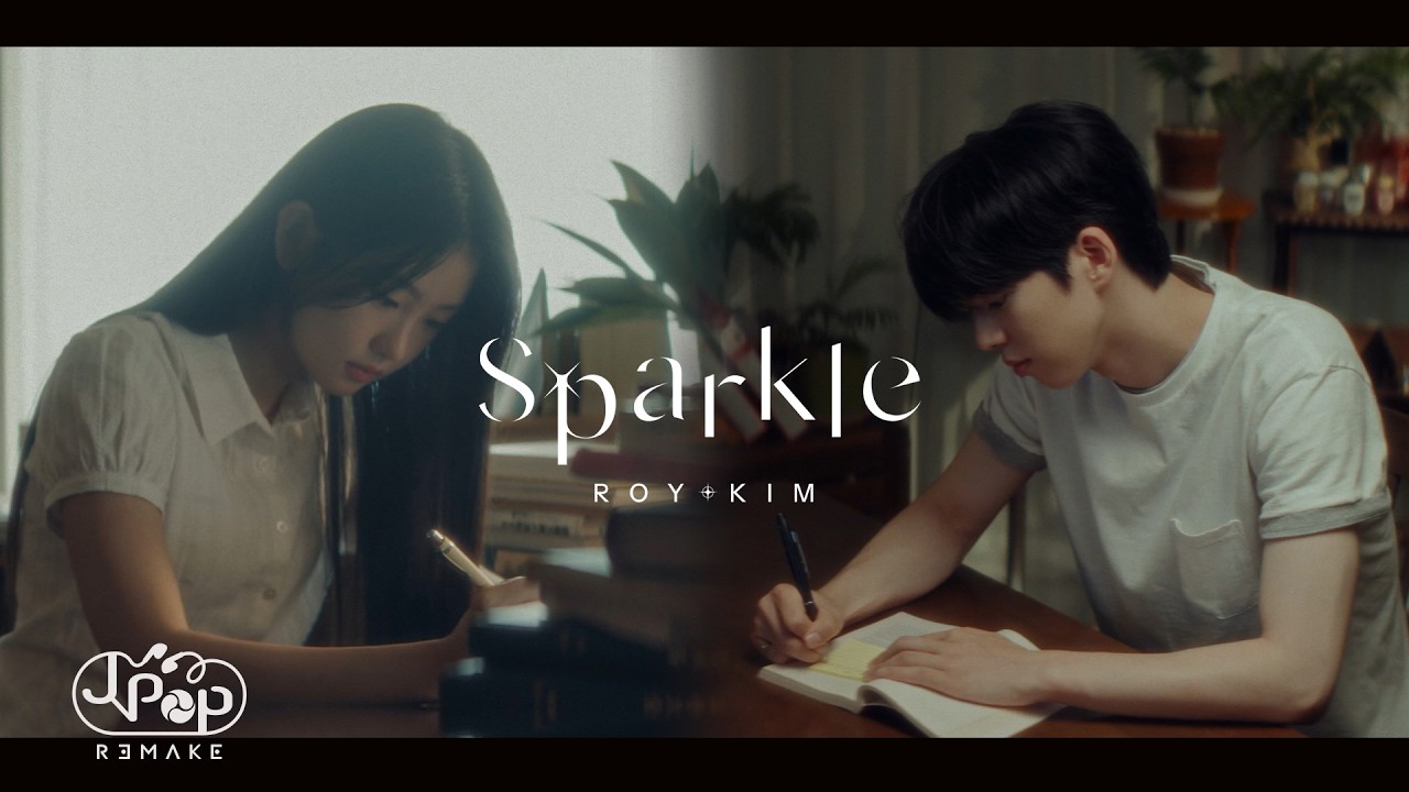 [MV] 로이킴 (Roy Kim)_ Sparkle : J-POP REMAKE Vol.4